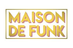 MAISON DE FUNK